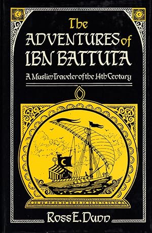THE ADVENTURES OF IBN BATTUTA ~ A Muslim Traveler of the 14th Century