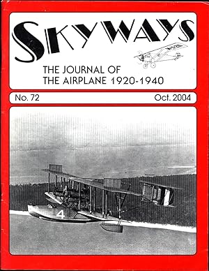 Skyways / The Journal of the Airplane 1920-1940 / No. 72 Oct. 2004