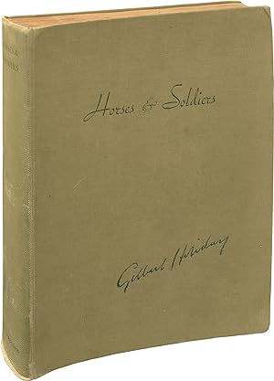 Horses and Soldiers: A Collection of Pictures by the Late Gilbert Holiday (Subscribed Edition)