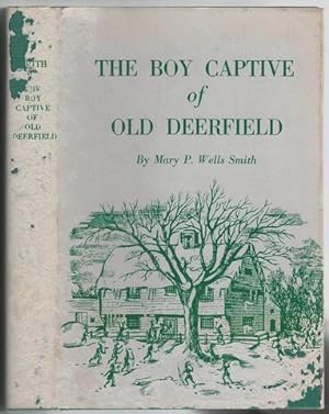 The boy captive of old Deerfield
