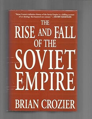 THE RISE AND FALL OF THE SOVIET EMPIRE.