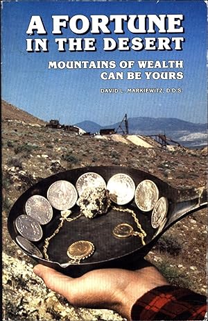 A Fortune in the Desert / Mountains of Wealth Can Be Yours (SIGNED)