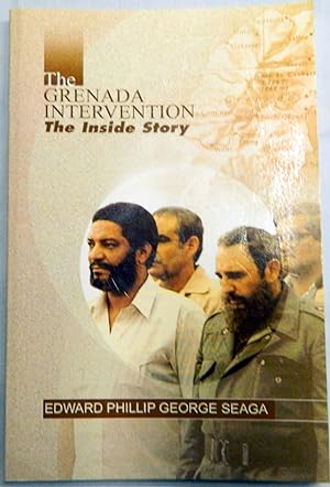 THE GRENADA INTERVENTION: The Inside Story