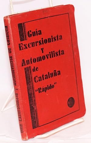 Guia Excursionista y Automovilista de Cataluna "Rapido;" Con todos los pueblos de Cataluna y agre...