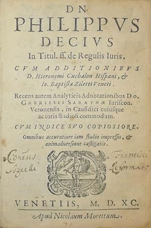 Dn. Philippus Decius in titul. ff. De regulis iuris.
