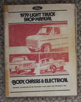 1979 Light Truck Shop Manual Body, Chassis & Electrical