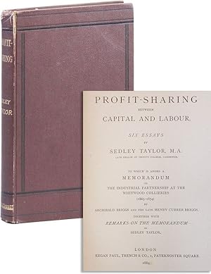 Profit-Sharing Between Capital and Labour, Six Essays [.] To which is added a memorandum on the i...