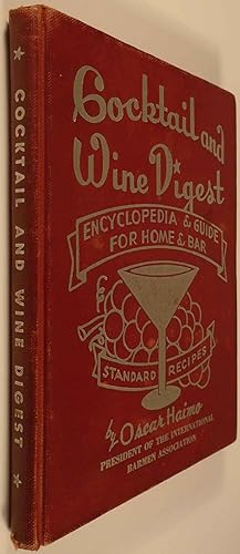 Cocktail and Wine Digest, Encyclopedia and Guide for Home and Bar [INSCRIBED AND SIGNED]