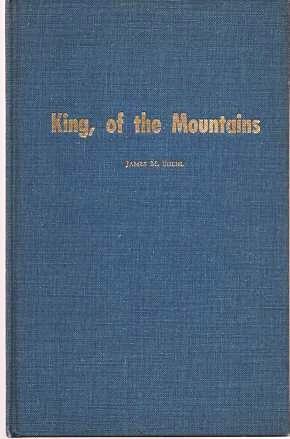 KING, OF THE MOUNTAINS.; Original drawings by L.F. Bjorklund. Pacific Center for Western Historic...