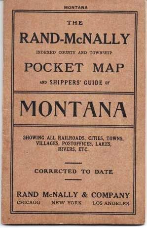 THE RAND McNALLY INDEXED COUNTY AND TOWNSHIP POCKET MAP AND SHIPPERS' GUIDE OF MONTANA: Showing a...