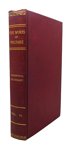 THE WORKS OF VOLTAIRE, VOLUME VI : A Philosophical Dictionary, Vol. II : Appearance - Calends