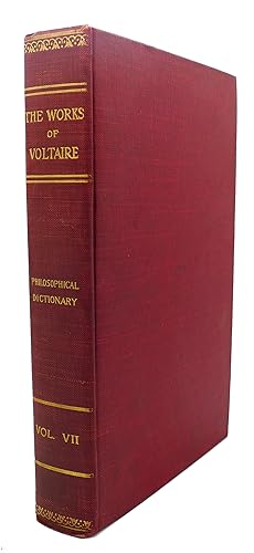 THE WORKS OF VOLTAIRE, VOLUME VII : A Philosophical Dictionary, Vol. III : Cannibals - Councils