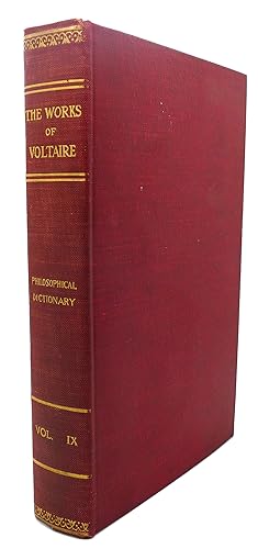THE WORKS OF VOLTAIRE, VOLUME IX: A Philosophical Dictionary, Vol. V : Fanaticism - Gregory VII