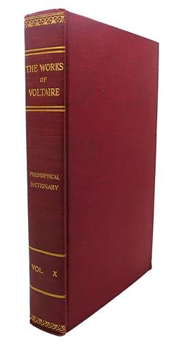 THE WORKS OF VOLTAIRE, VOLUME X : A Philosophical Dictionary, Vol. VI : Happy - Job