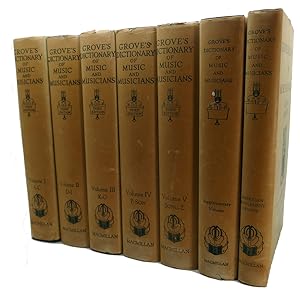 GROVE'S DICTIONARY OF MUSIC AND MUSICIANS : Complete Five-Volume Set with Two Supplementary Volumes