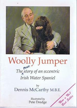 Woolly Jumper : The True Story of an Eccentric Irish Water Spaniel