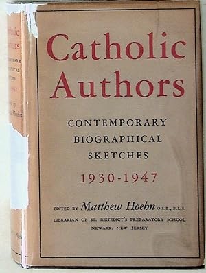 Catholic Authors. Contemporary Biographical Sketches 1930 - 1947