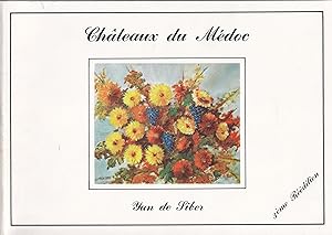 Châteaux du Médoc. Nouvelle édition 1981 revue et complétée.