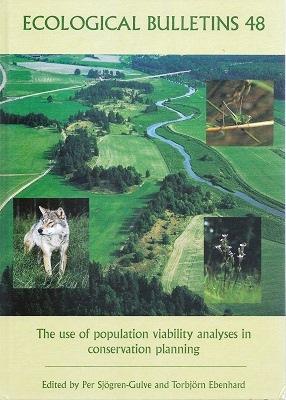 The Use of Population Viability Analyses in Conservation Planning (Ecological Bulletin 48)