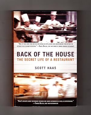 Back of the House - The Secret Life of a Restaurant. First Edition, First Printing