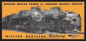 Modern Motive Power for Modern Freight Service, Western Maryland Railway. 'Locomotion Promotional...