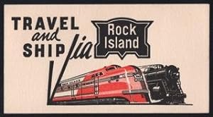 Travel and Ship Via The Rock Island. 'Locomotion Promotional Card'.