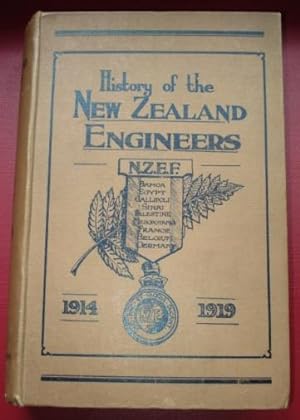 History of the New Zealand Engineers NZEF 1914-1919. A record of the work carried out by the Fiel...