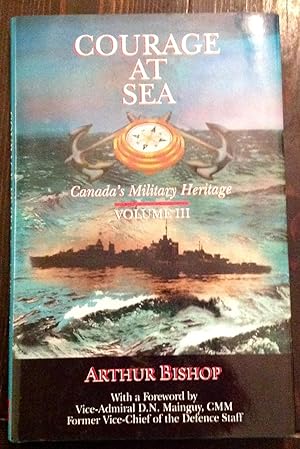 Courage At Sea: Canada's Military Heritage, Volume III (Signed Copy)