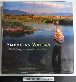 American Waters:Fly-Fishing Journeys of a Native Son (Signed Copy)