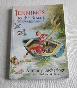 Jennings to the Rescue: Plays for Radio Volume 4