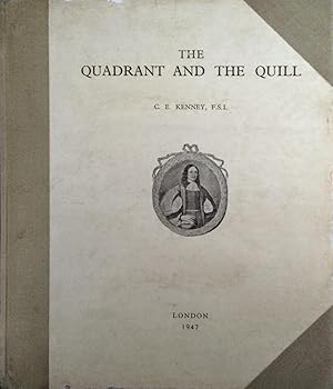 The Quadrant & the Quill, a Book Written in Honour of Capt. Samuel Sturmy.author of The Mariner's...