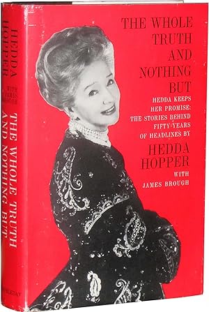 The Whole Truth And Nothing But: Hedda Keeps Her Promise; The Stories Behind Fifty Years of Headl...