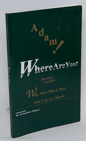 Adam! Where are you? Why most black men don't go to church