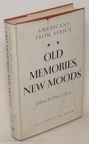Old memories, new moods Americans from Africa