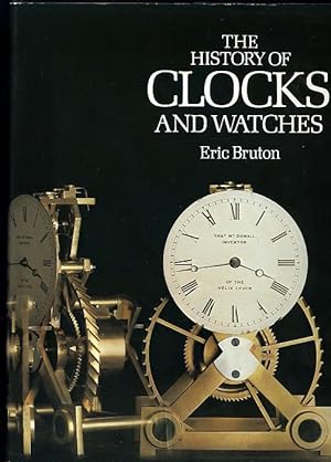 THE HISTORY OF CLOCKS AND WATCHES [With slipcase]