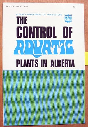 The Control of Aquatic Plants in Alberta