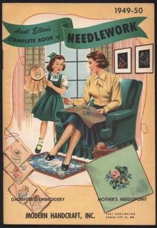 Aunt Ellen's Complete Book of Needlework 1949-50