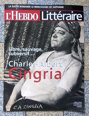Libre, sauvage, subversif. Charles-Albert Cingria