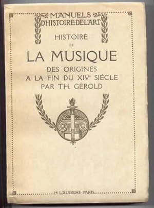 Histoire de la musique des origines à la fin du XIVe siècle.