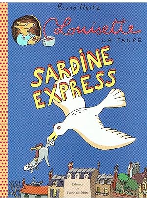 Louisette la taupe - Sardine Express