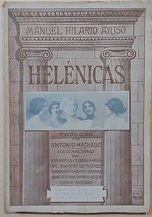 Helénicas. Prólogo de Antonio Machado. Ilustraciones de Romaydis, Zuloaga, Rusiñol, Romero de Tor...