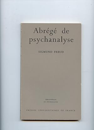 ABRÉGÉ DE PSYCHANALYSE.Traduit de l'allemand par Anne Berman.