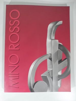 Mino Rosso. Catalogo mostra Castagnole Monferrato 20 giugno-3 settembre 1997