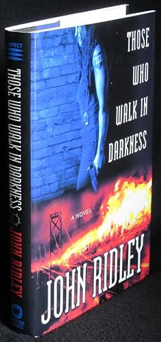 Those Who Walk in Darkness: A Novel