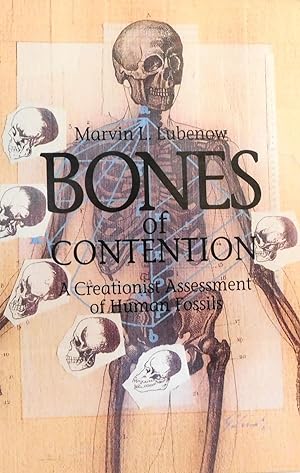Bones of Contention: A Creationist Assessment of the Human Fossils