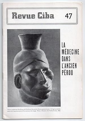 Revue Ciba n°47 : La Médecine dans l'Ancien Pérou