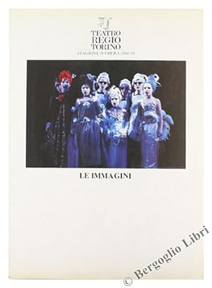 TEATRO REGIO TORINO. Stagione d'Opera 1994-95 - LE IMMAGINI.: