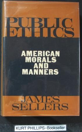 Public Ethics: American Morals and Manners