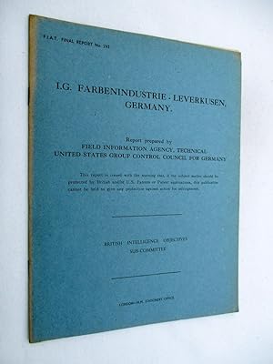 FIAT Final Report No. 293. I.G. FARBENINDUSTRIE LEVERKUSEN, GERMANY. Field Information Agency; Te...