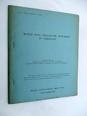 FIAT Final Report No. 450. WOOD AND CELLULOSE RESEARCH IN GERMANY. Field Information Agency; Tech...